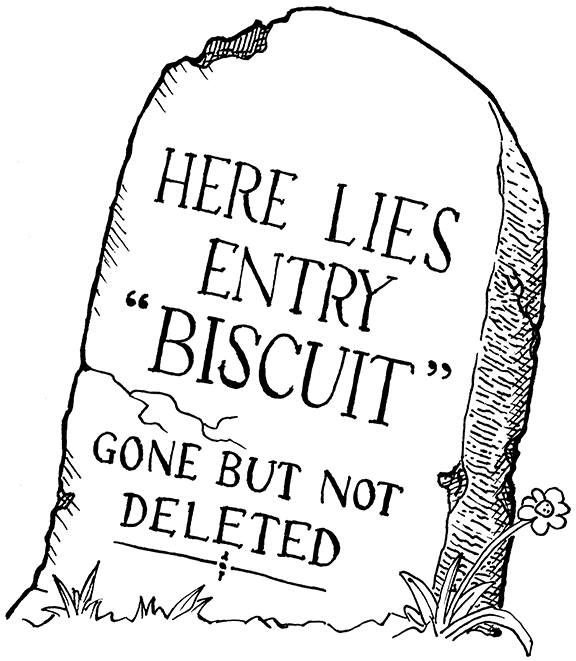 Một tombstone khắc 'Here lies entry biscuit → 3.75, gone but not deleted'.